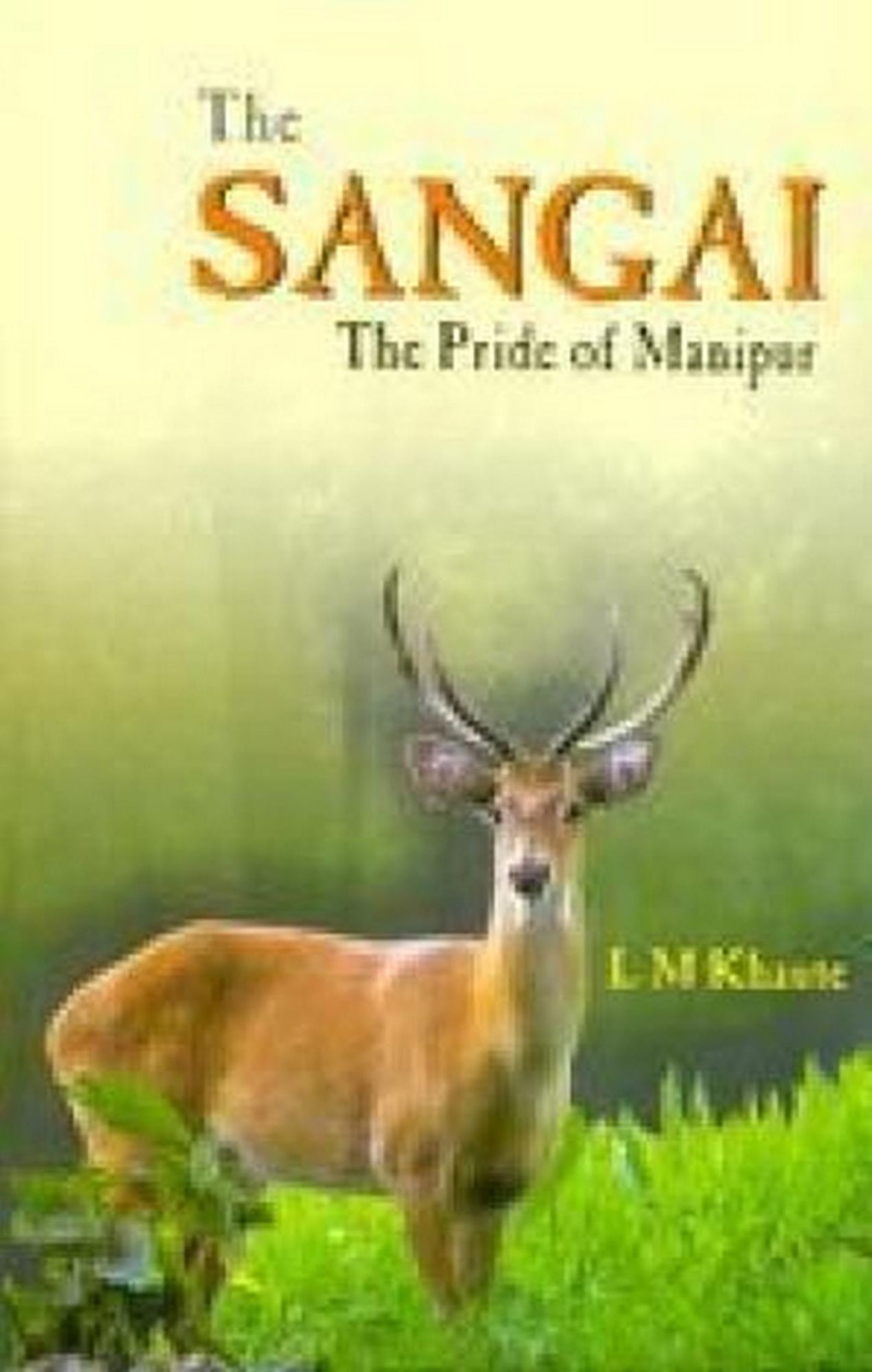 The Sangai: The Pride of Manipur