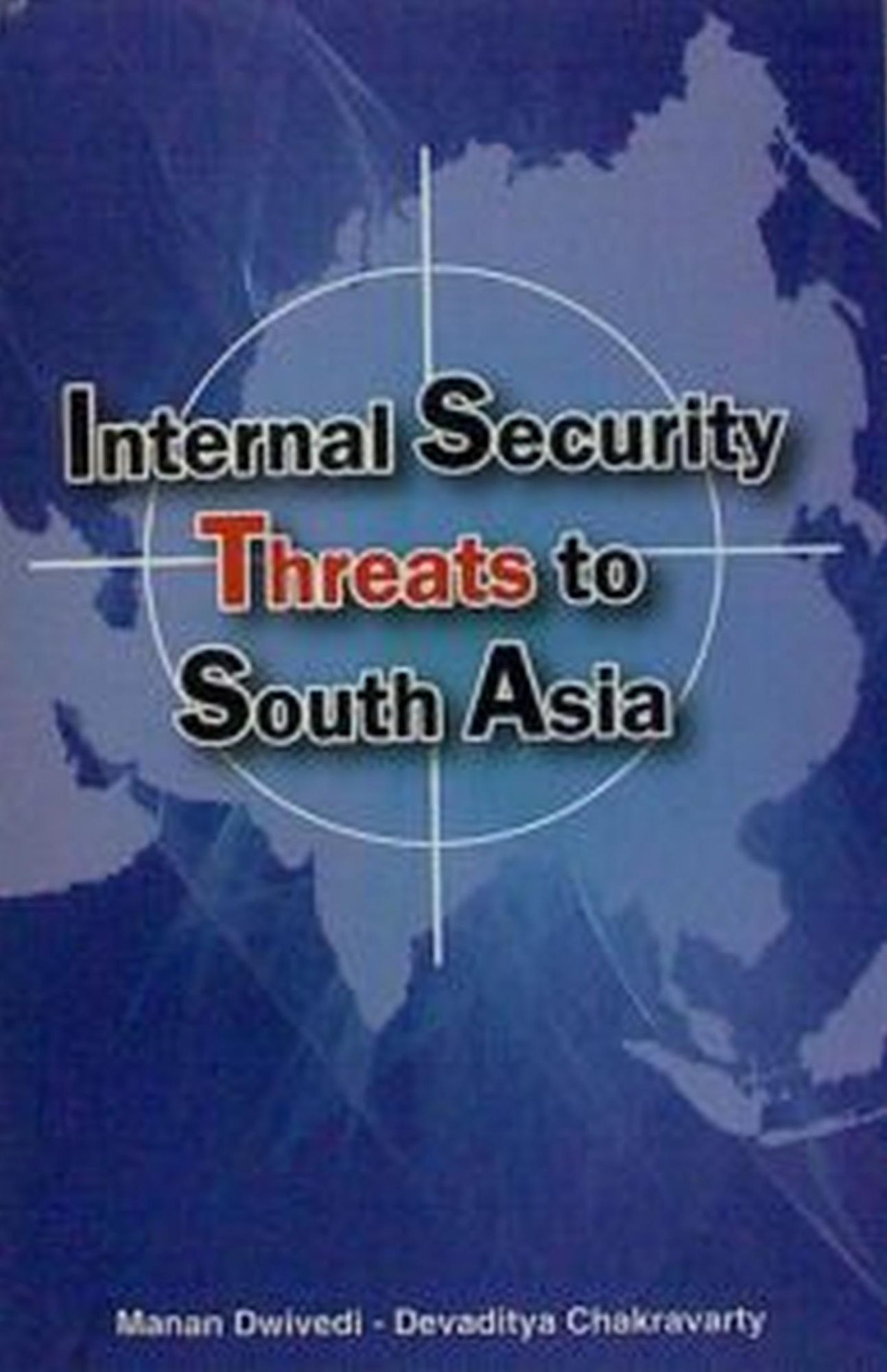 Internal Security Threats to South Asia
