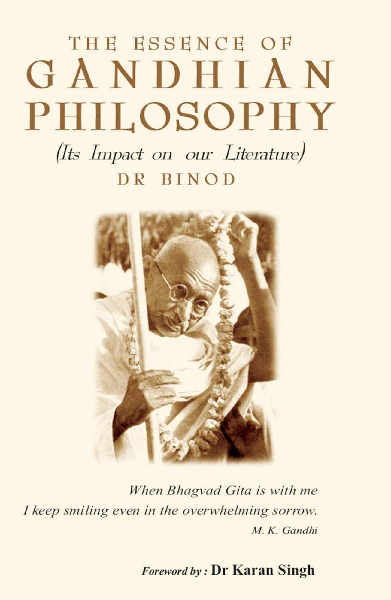 The Essence of Gandhian Philosophy: Its Impact on our Literature