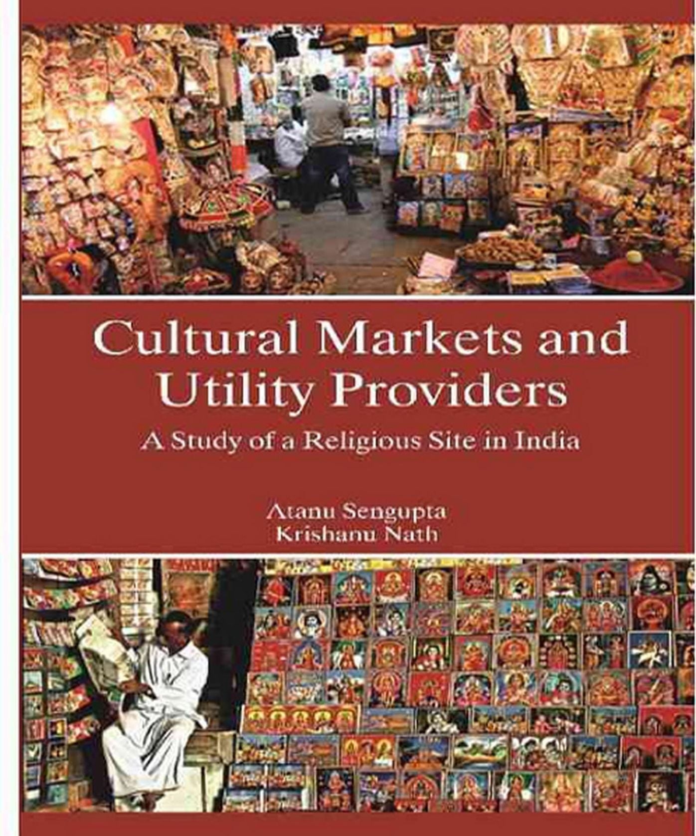 Cultural Markets and Utility Providers: A Study of a Religious Site in India
