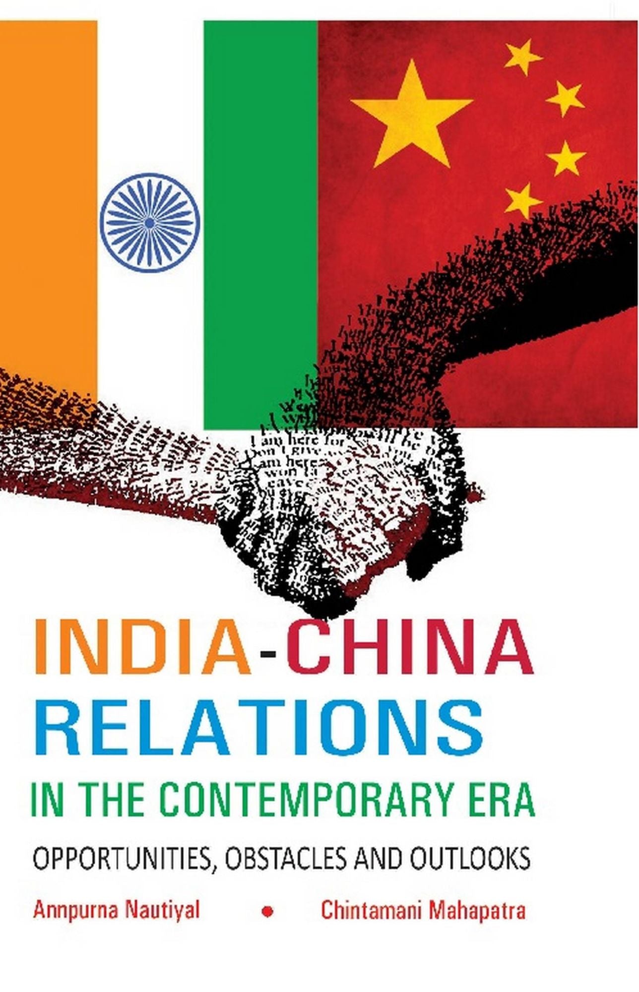 India-China Relations in The Contemporary Era: Opportunities, Obstacles and Outlooks