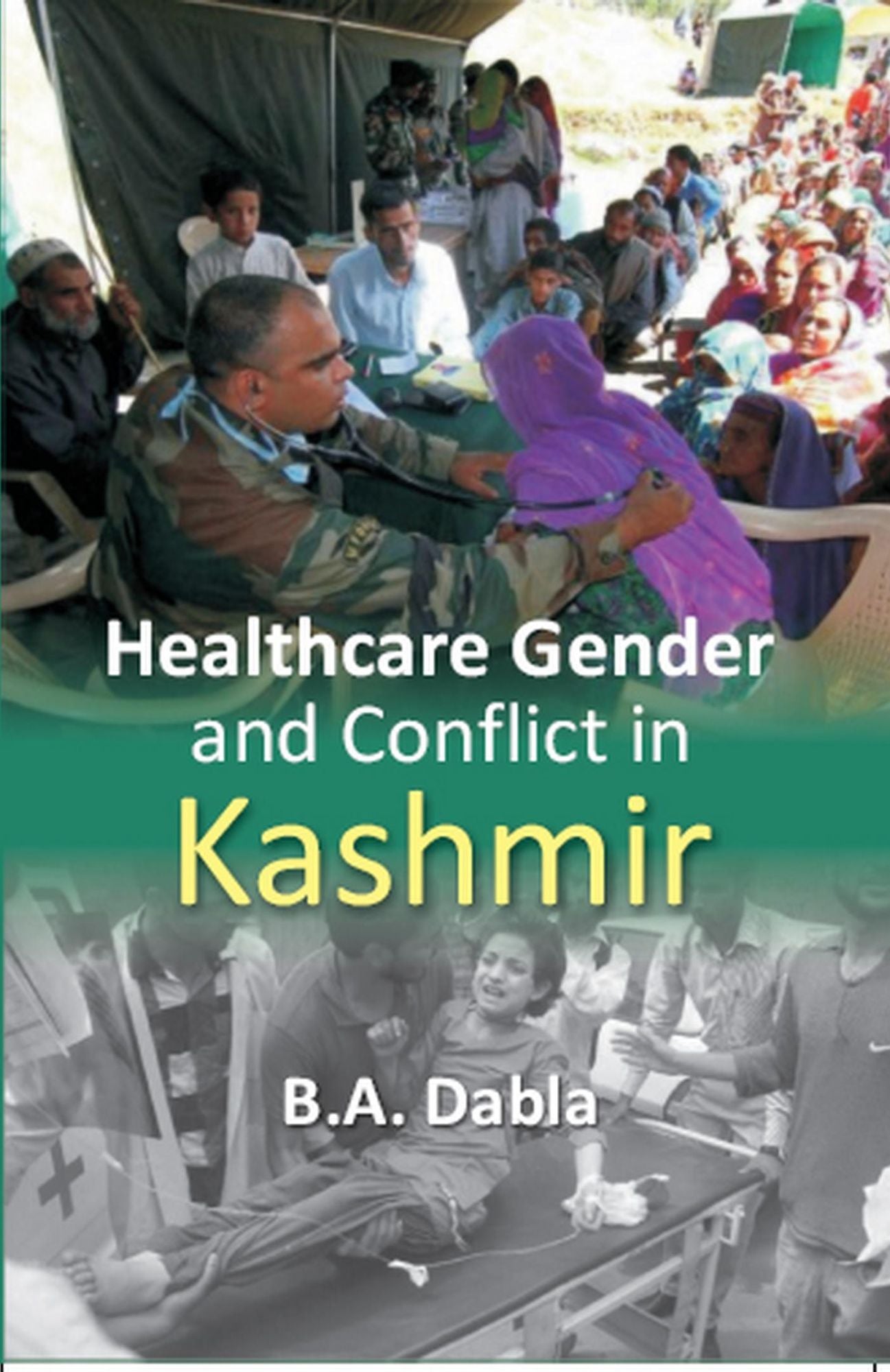 Healthcare Gender and Conflict in Kashmir