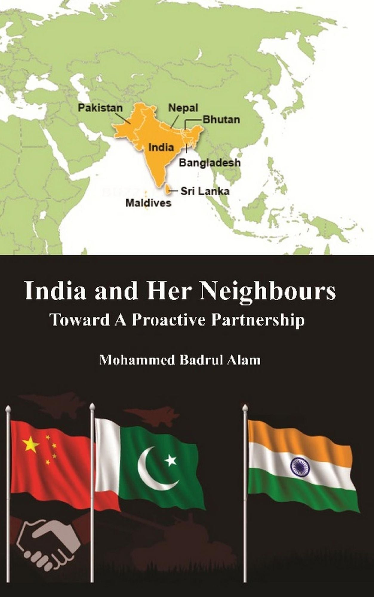 India and Her Neighbours: Towards a Proactive Partnership
