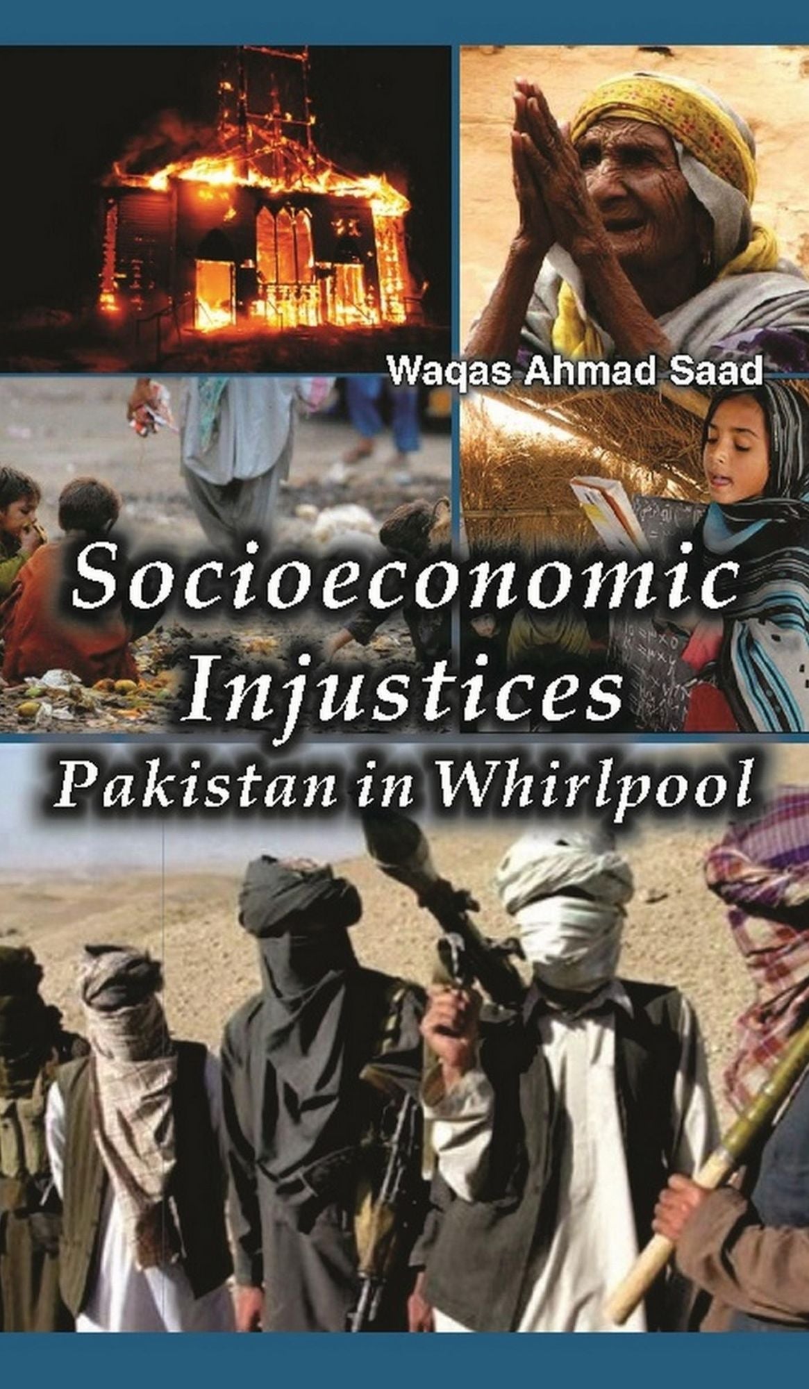 Socioeconomic Injustices: Pakistan in Whirlpool