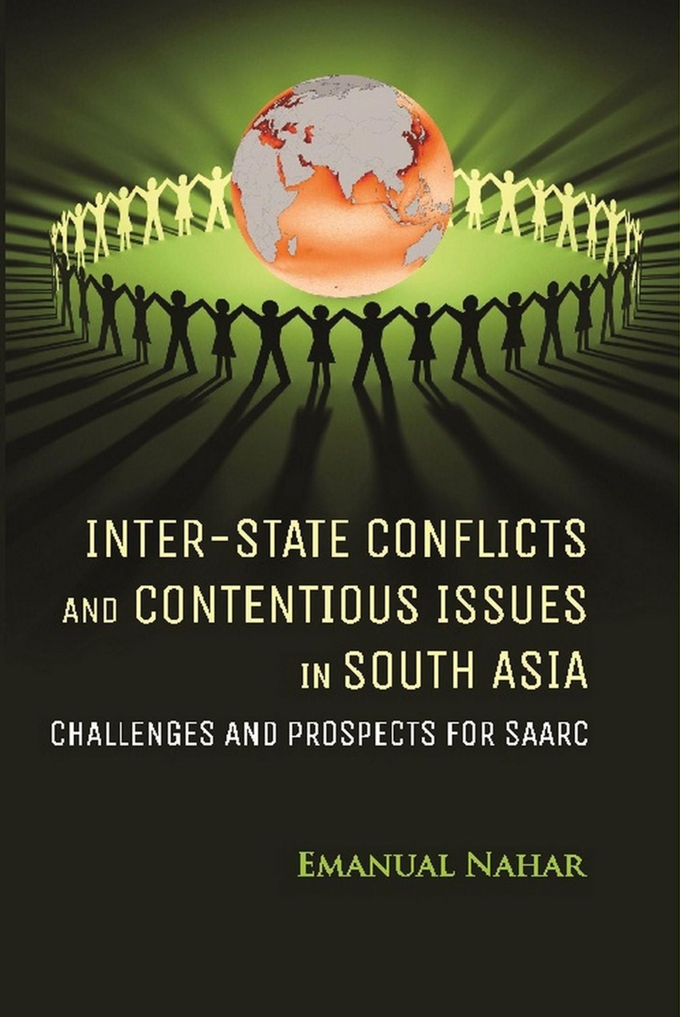 Inter-state conflicts and contentious issues in south asia: Challenges and Prospects for Saarc