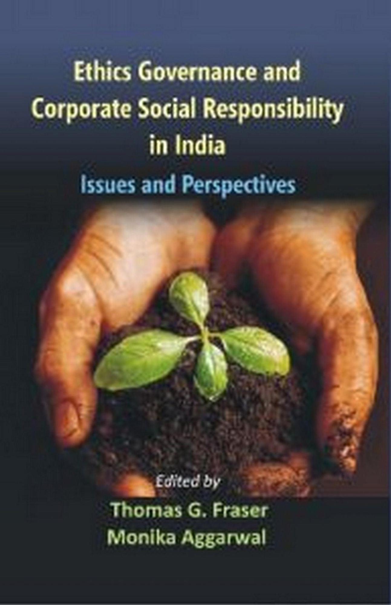 Ethics, Governance and Corporate Social Responsibility in India: Issues and Perspectives