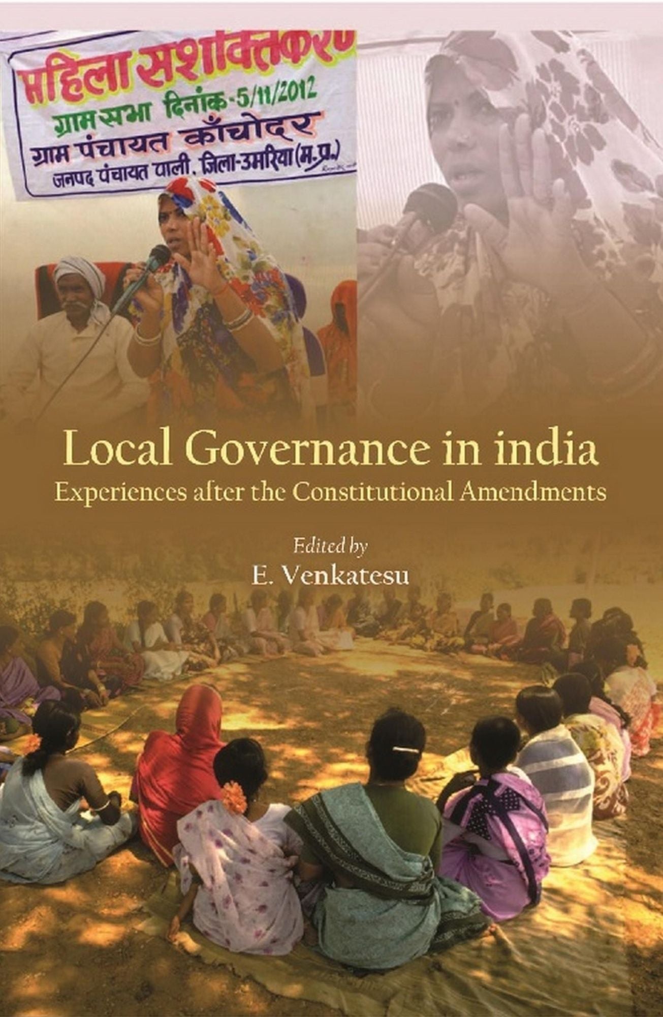Local Governance in India: Experiences after the Constitutional Amendments