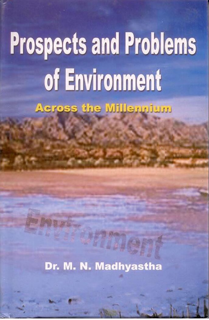 Prospects and Problems of Environment: Across the Millennium