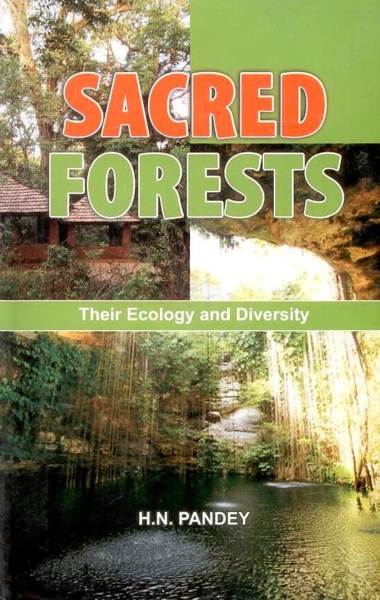 Sacred Forests: Their Ecology and Diversity
