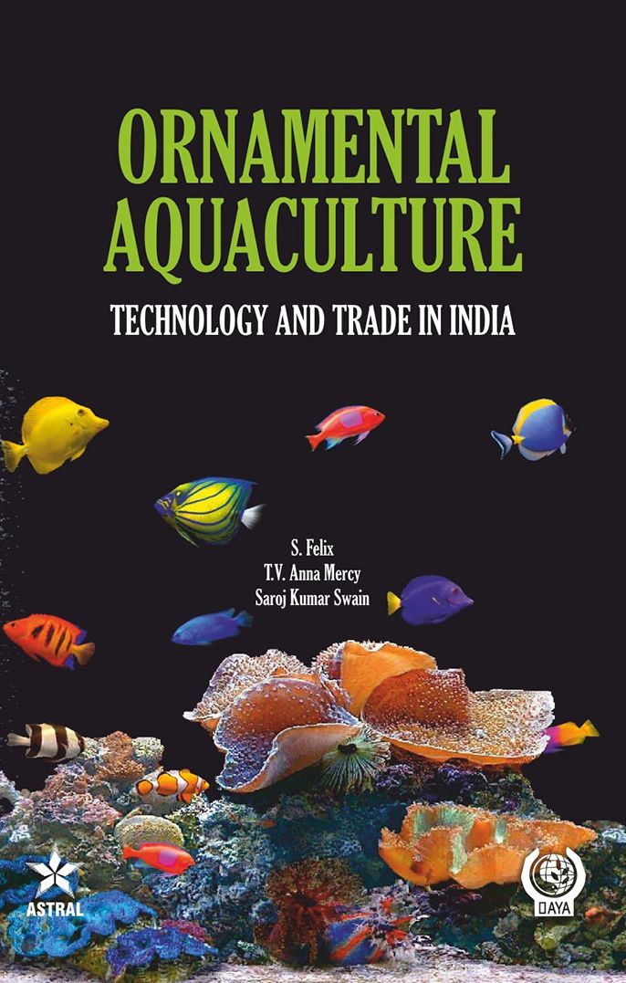 Ornamental Aquaculture: Technology and Trade in India