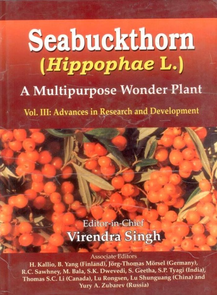 Seabuckthorn Hippophae L: A Multipurpose Wonder Plant Vol 3: Advances in Research and Development