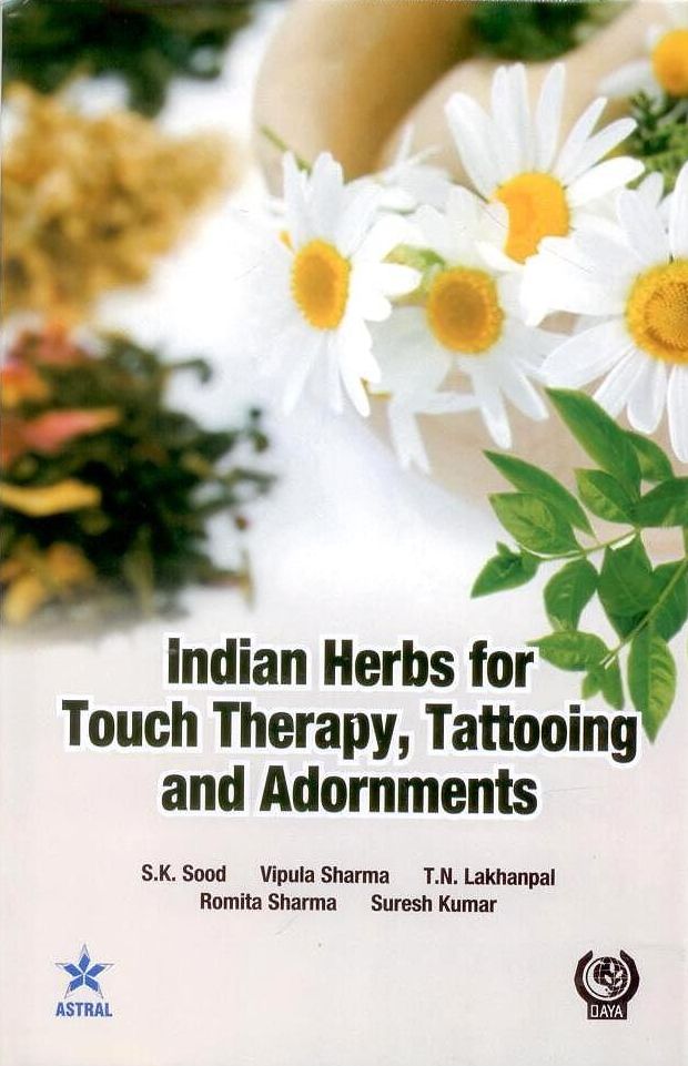Indian Herbs for Touch Therapy, Tattooing and Adornments