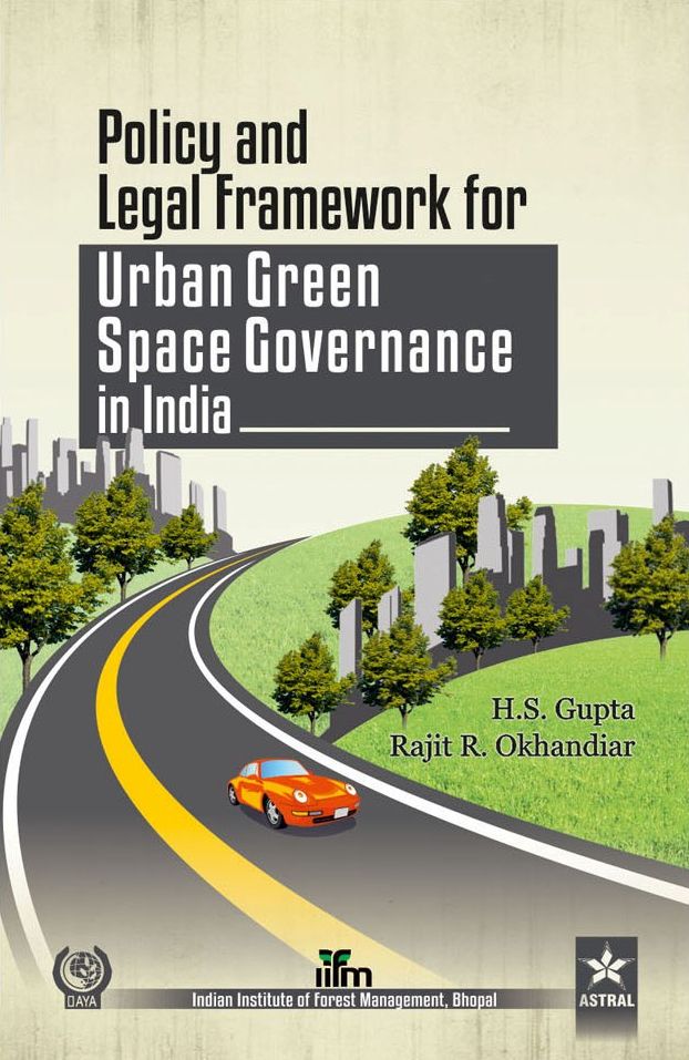 Policy and Legal Framework for Urban Green Space Governance in india