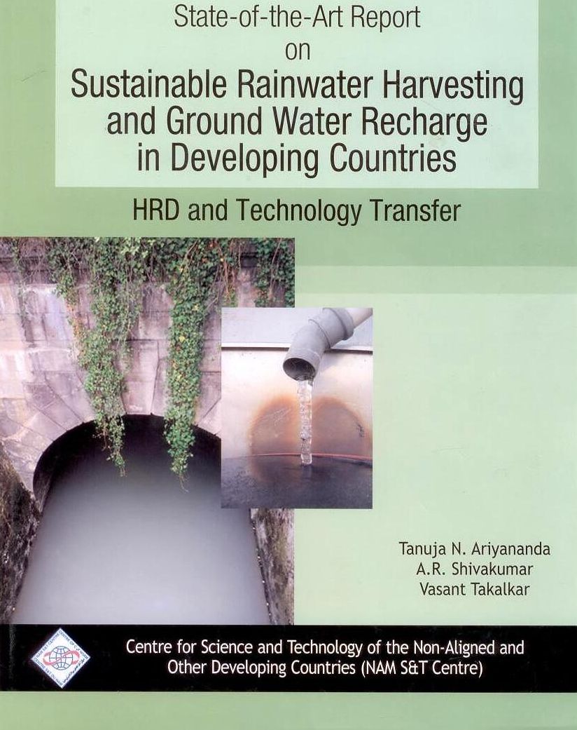 State-of-the-Art Report on Sustainable Rainwater Harvesting and Groundwater Rechare in Developing Countires/Nam S&T Cen