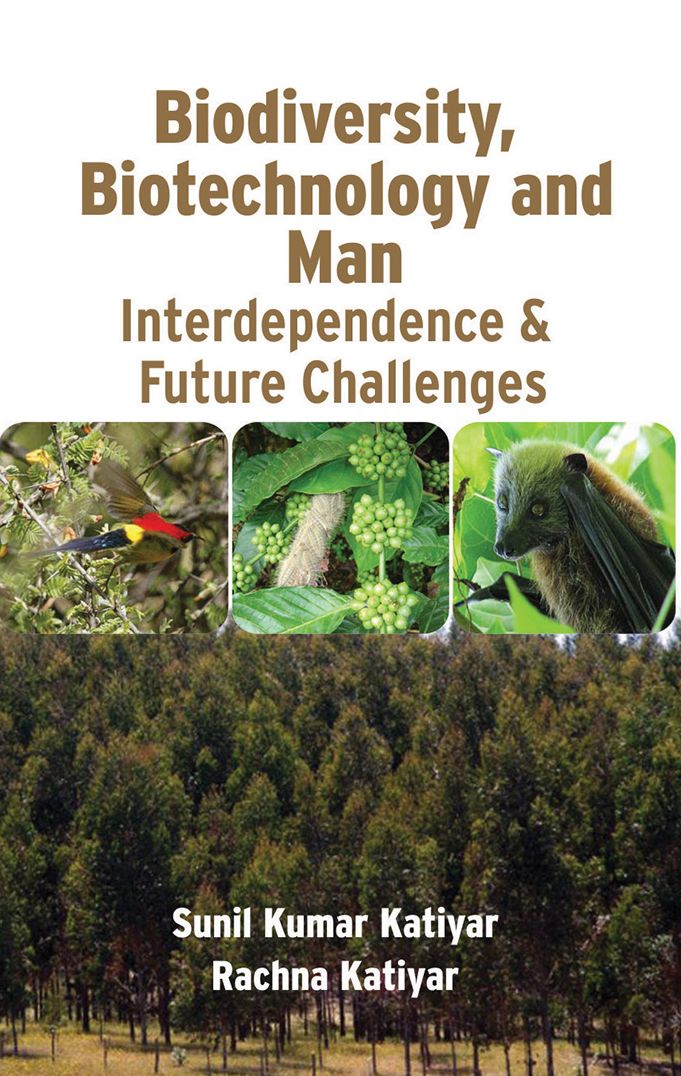 Biodiversity Biotechnology and Man: Interdependence and Future Challenges