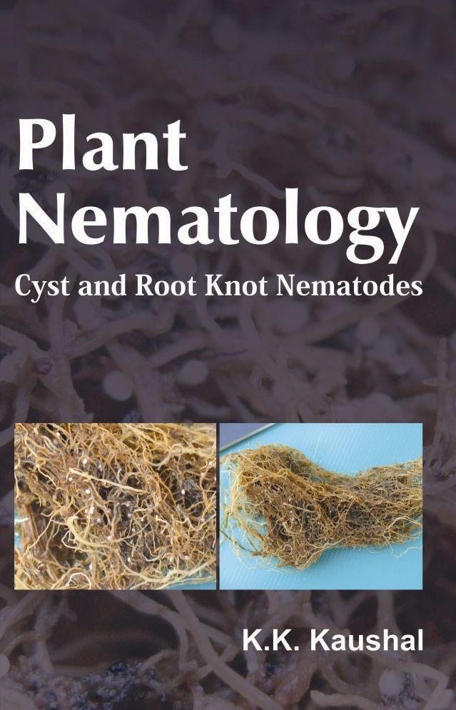 Plant Nematology: Cyst and Root Knot Nematodes