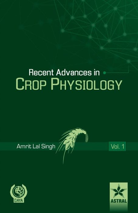 Recent Advances in Crop Physiology Vol. 1