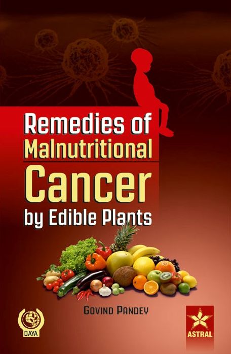 Remedies of Malnutritional Cancer by Edible Plants