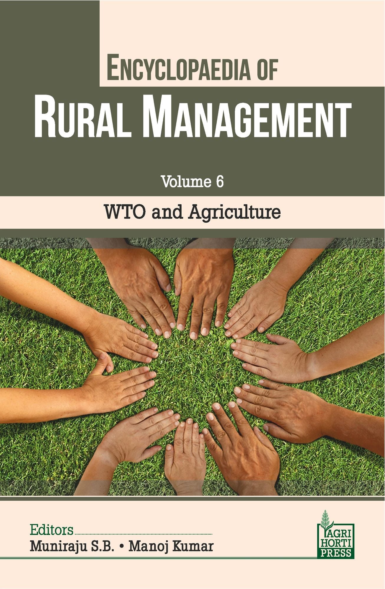 WTO and Agriculture (Vol. 6 of Encyclopaedia of Rural Management)