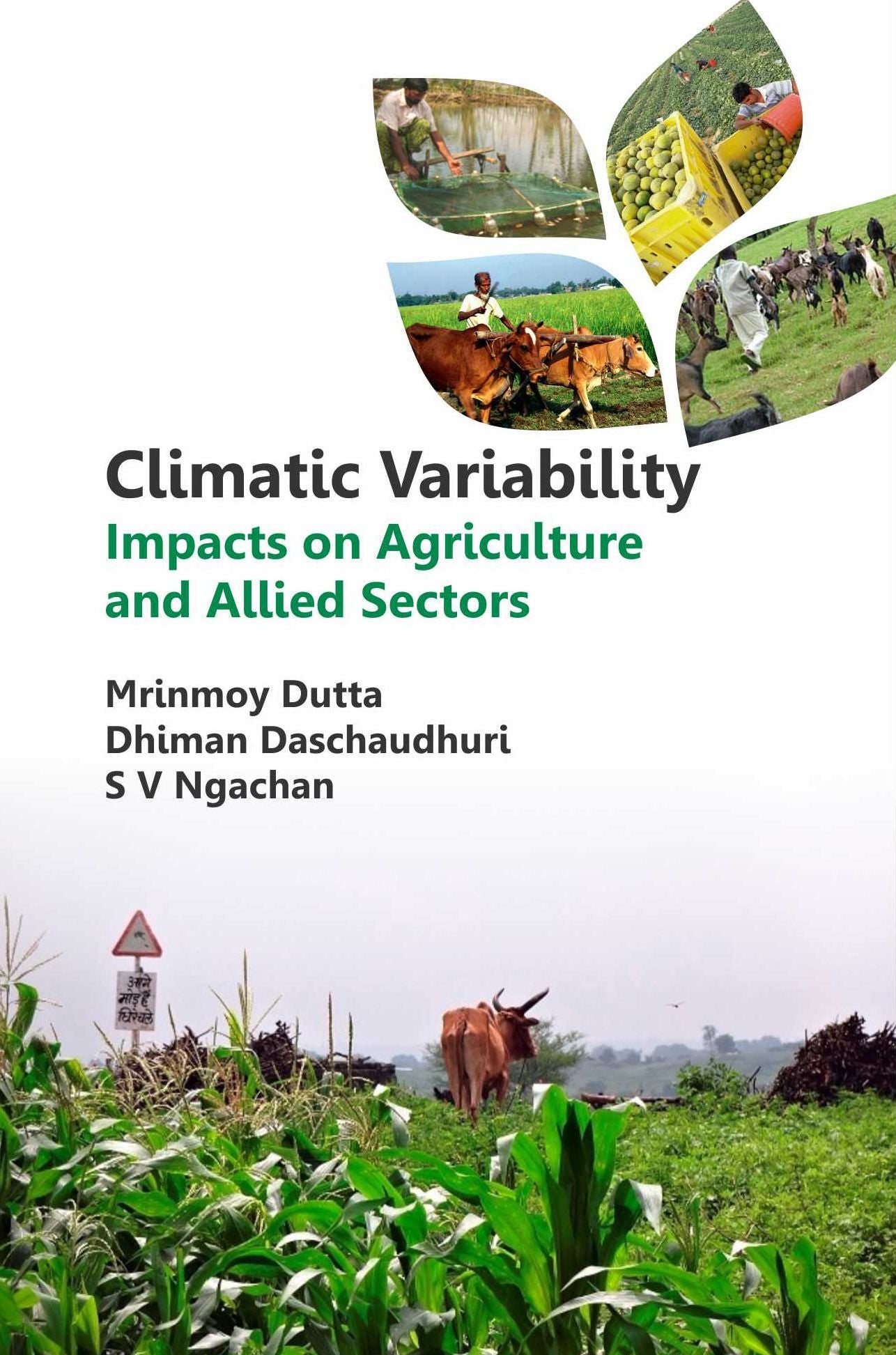 Climatic Variability: Impacts on Agriculture and Allied Sectors