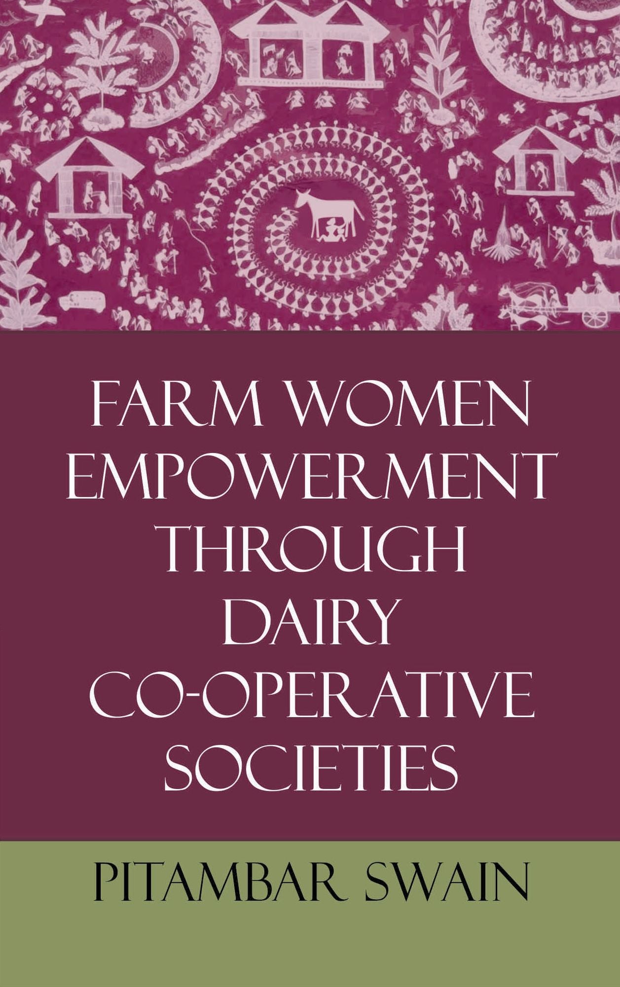 Farm Women Empowerment Through Dairy Co-operative Societies