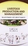 Livestock Production and Management: Recent Trends and Future Prospects