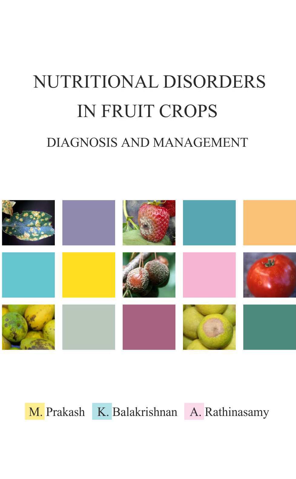 Nutritional Disorders in Fruit Crops: Diagnosis and Management