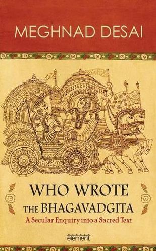 Who Wrote the Bhagavadgita : A Secular Enquiry into a Sacred Text