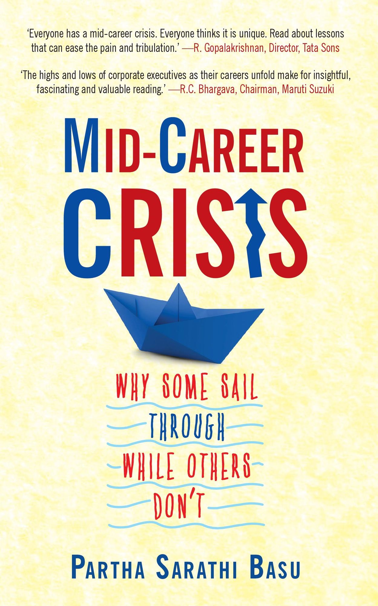 Mid-career Crisis: Why Some Sail through while Others Don't