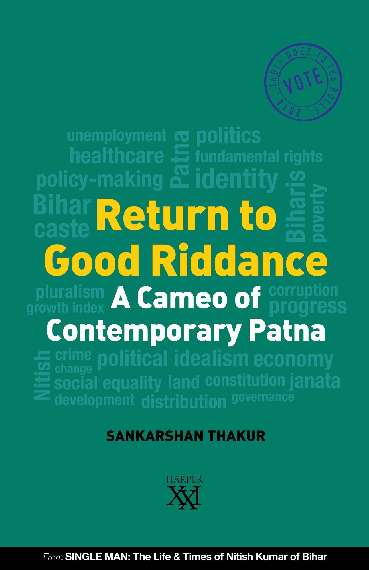 Return to Good Riddance : A Cameo of Contemporary Patna
