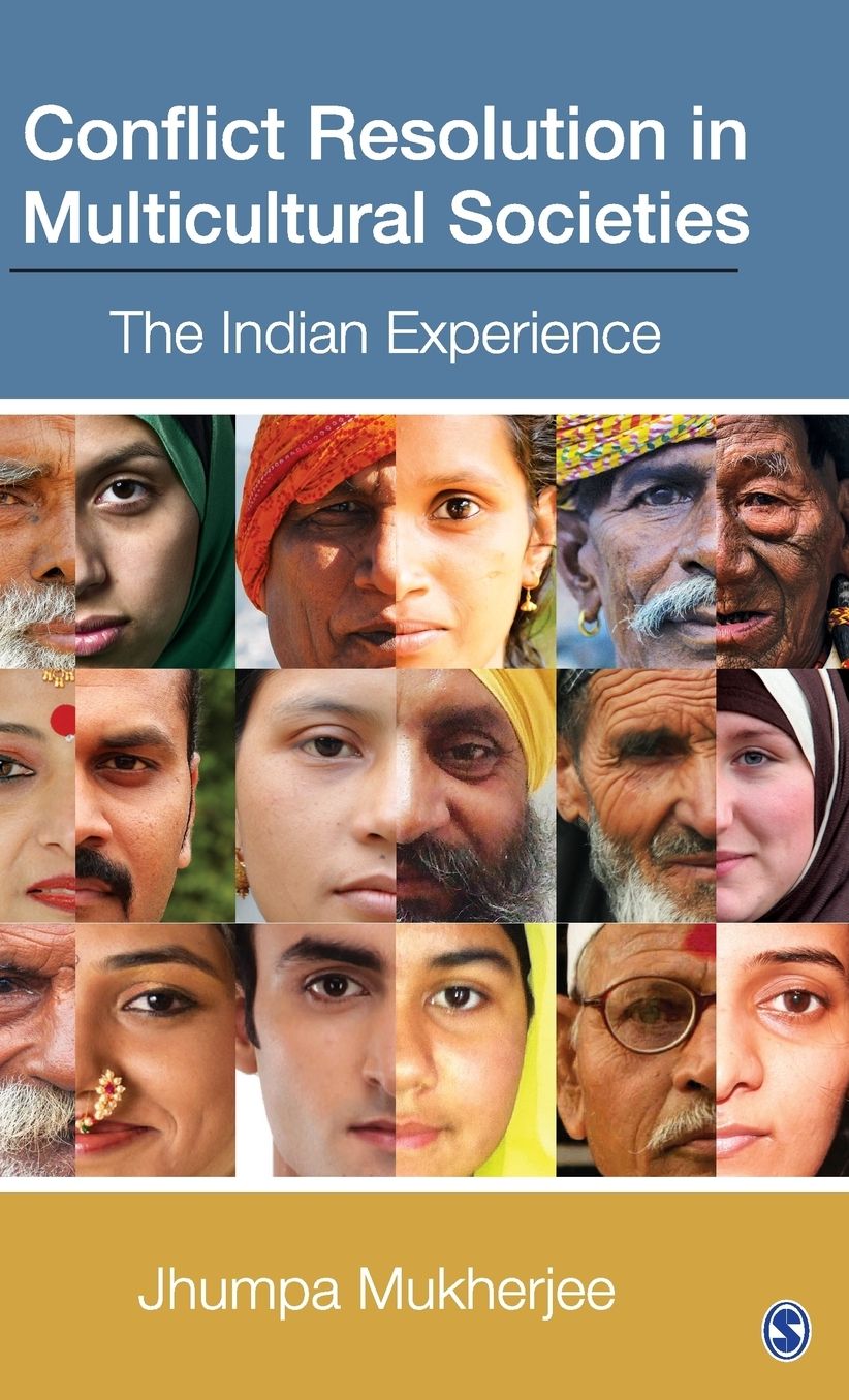 Conflict Resolution in Multicultural Societies : The Indian Experience