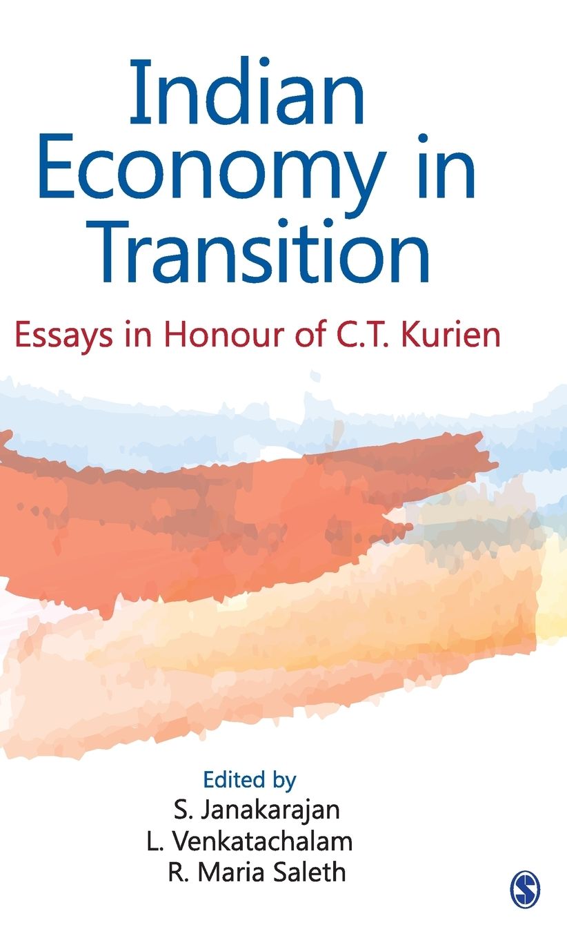 Indian Economy in Transition: Essays in Honour of C.T. Kurien