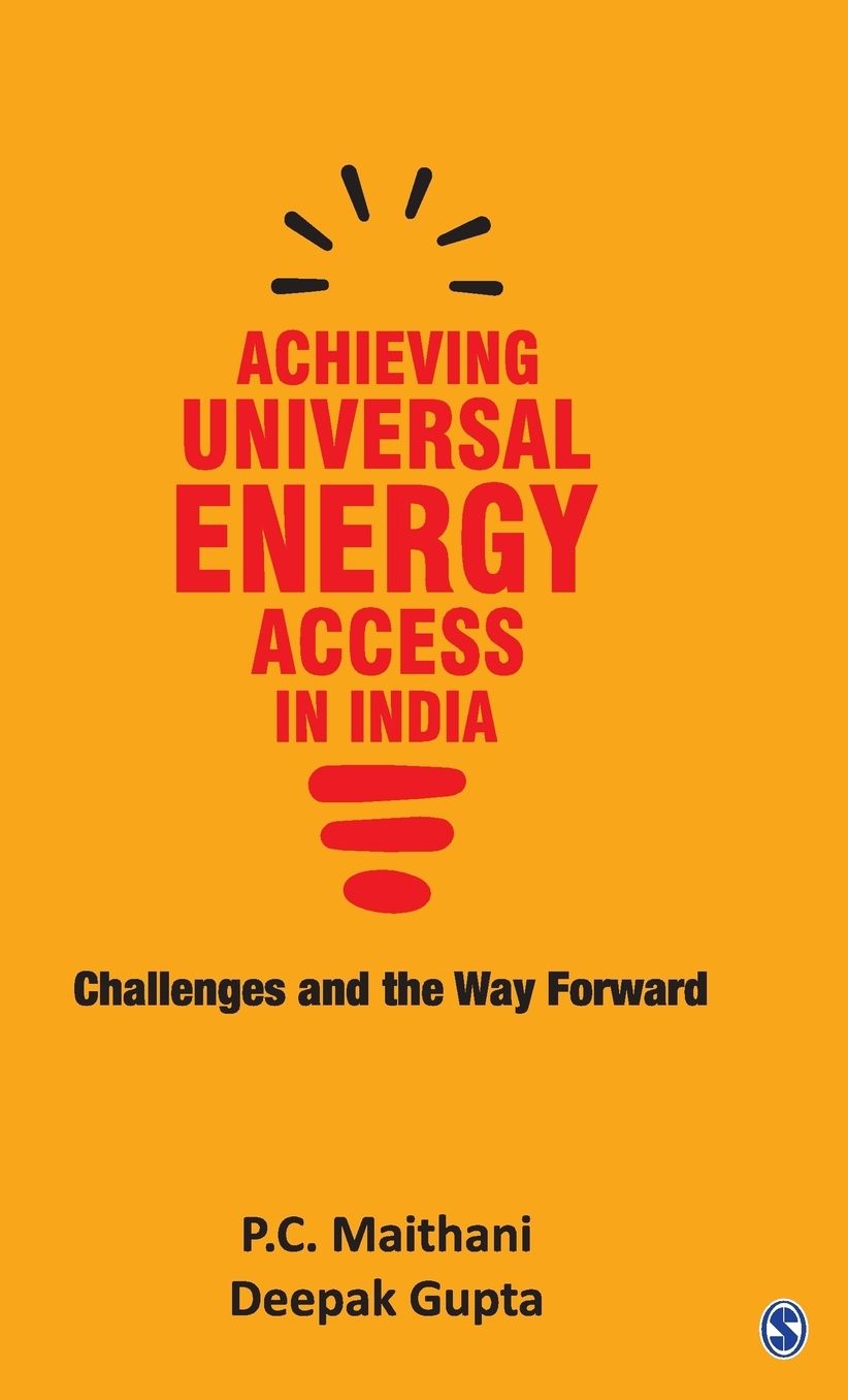 Achieving Universal Energy Access in India: Challenges and the Way Forward