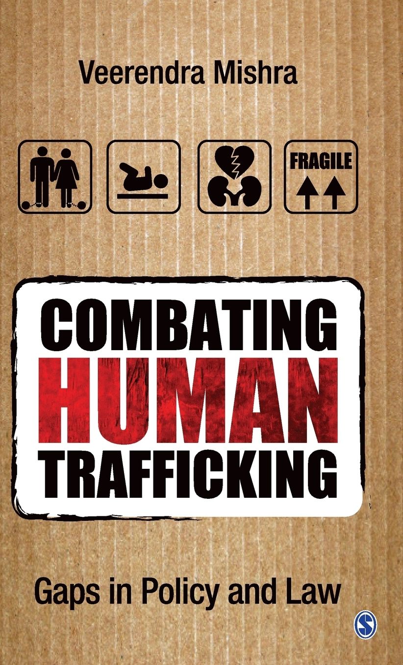 Combating Human Trafficking: Gaps in Policy and Law