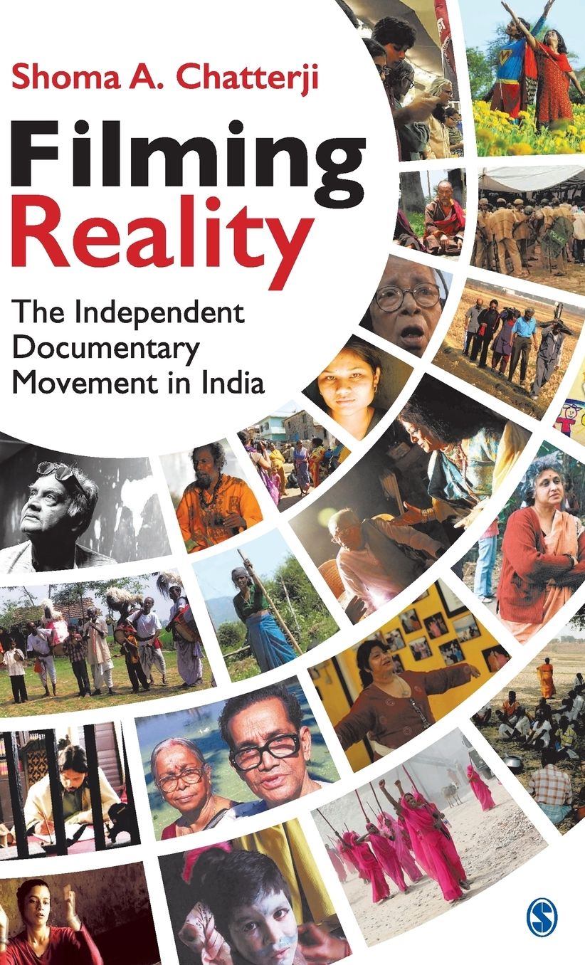 Filming Reality: The Independent Documentary Movement in India