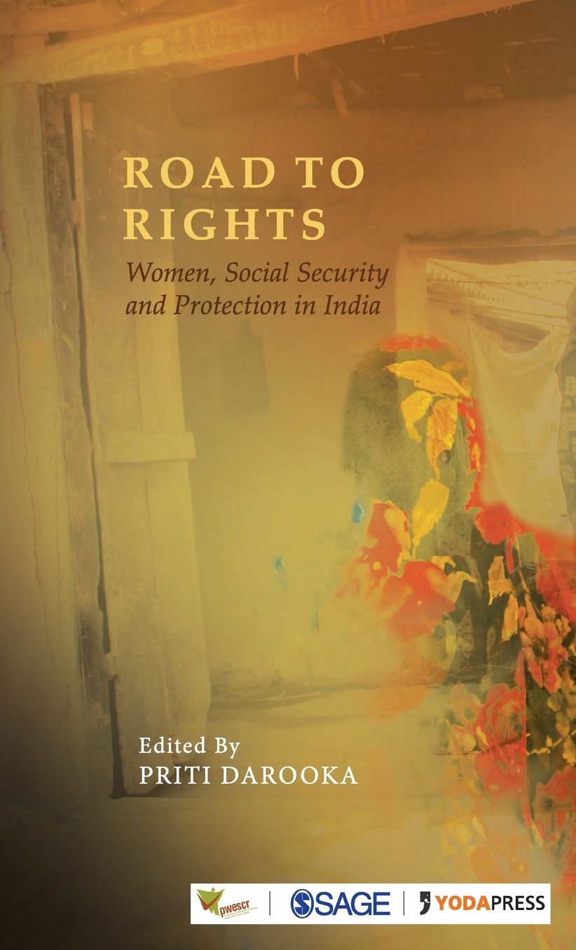 Road to Rights: Women, Social Security and Protection in India