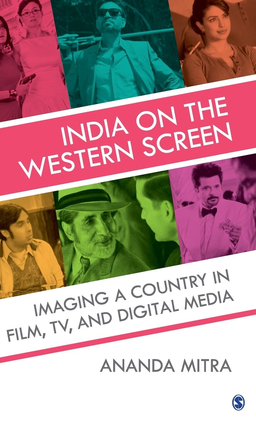 India on the Western Screen: Imaging a Country in Film, TV, and Digital Media