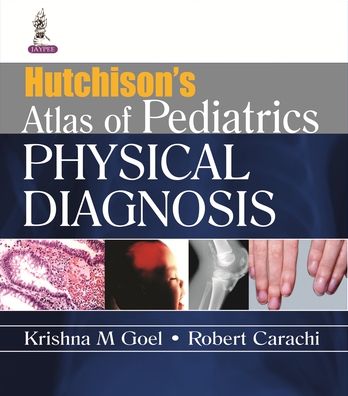 Hutchison's Atlas of Paediatric Physical Diagnosis