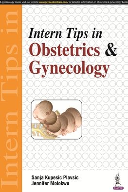 Intern Tips in Obstetrics and Gynecology