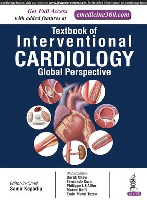 Textbook of Interventional Cardiology : A Global Perspective
