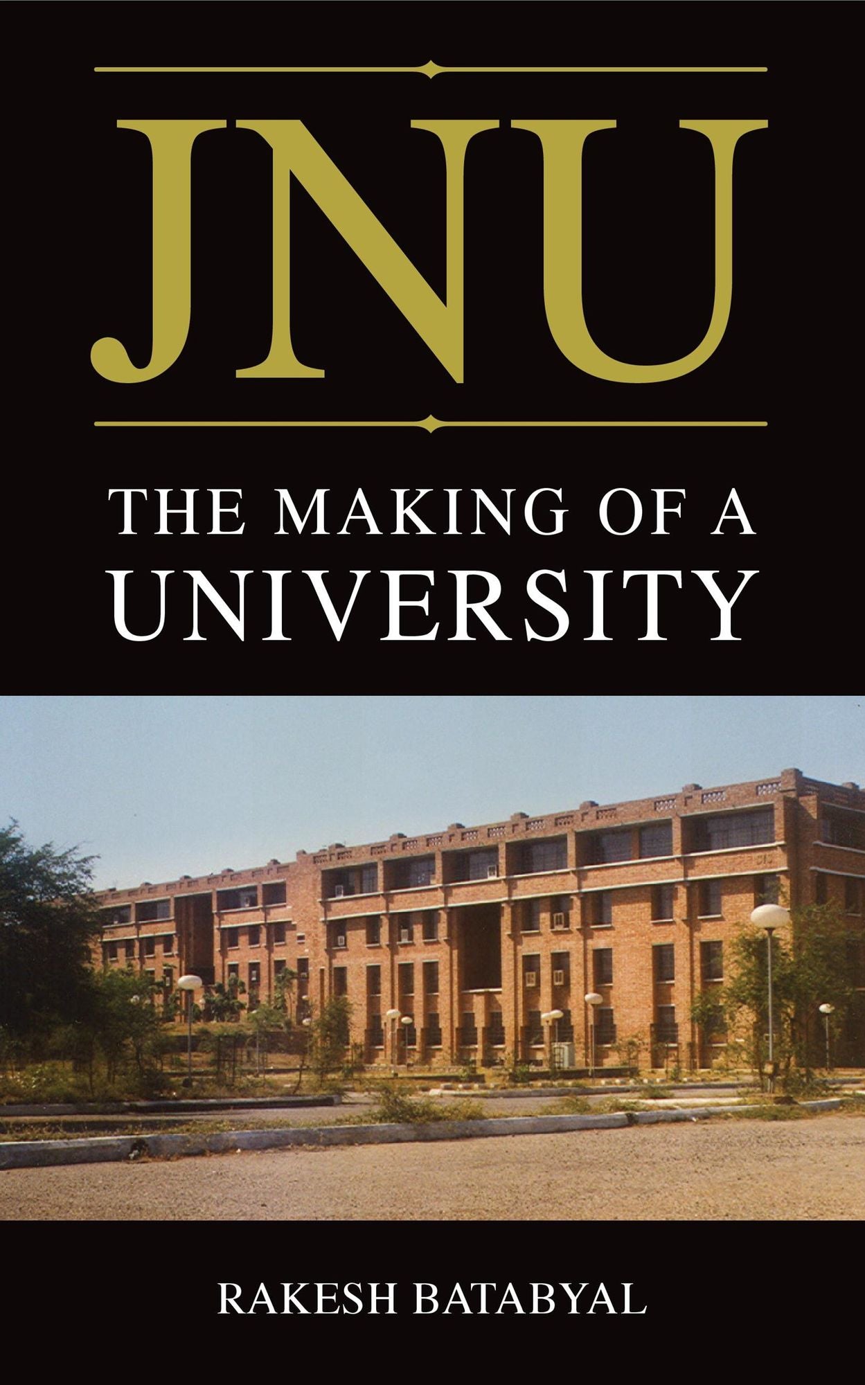 Jnu: The Making Of A University
