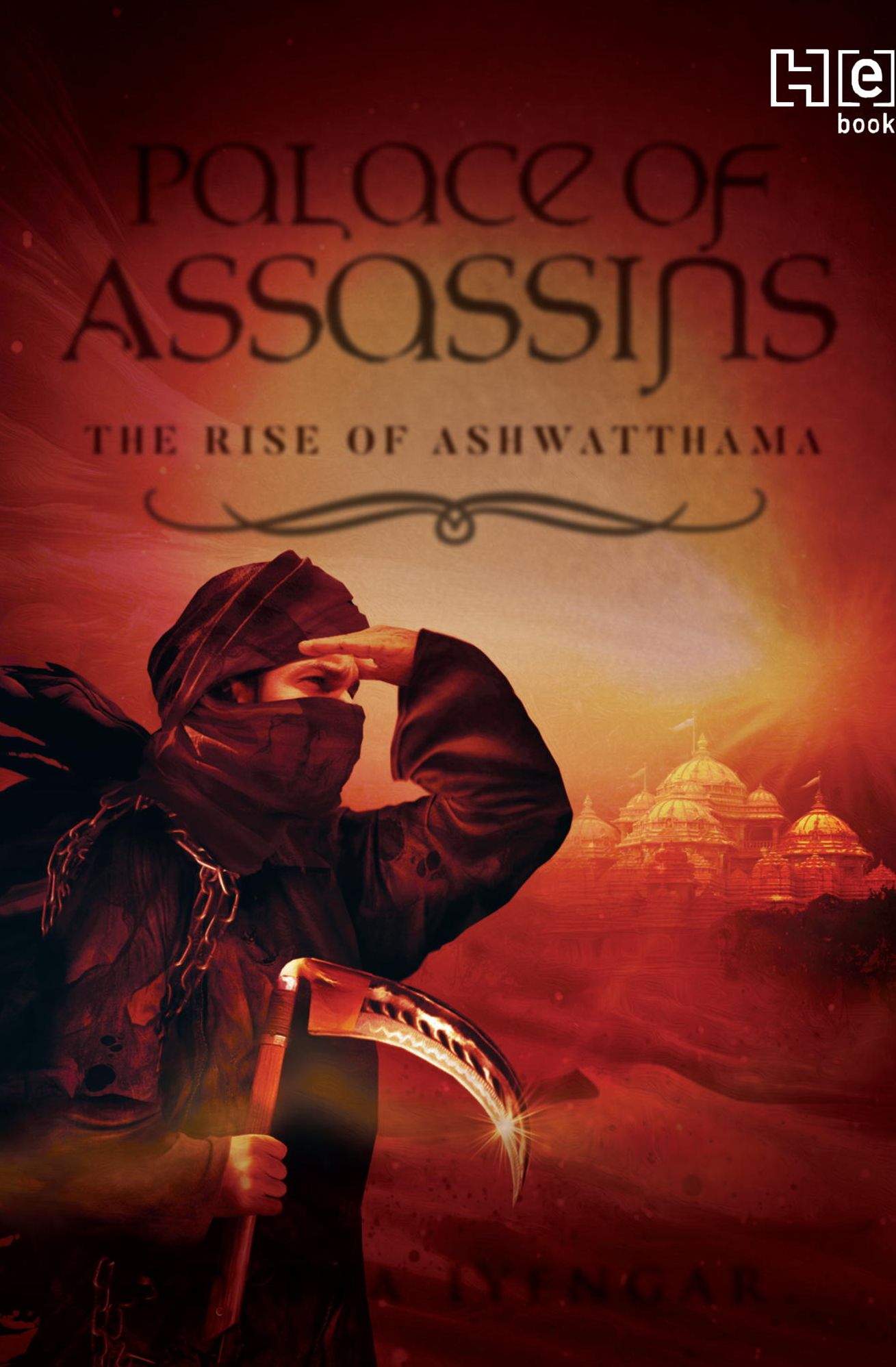 Palace Of Assassins: The Rise of Ashwatthama