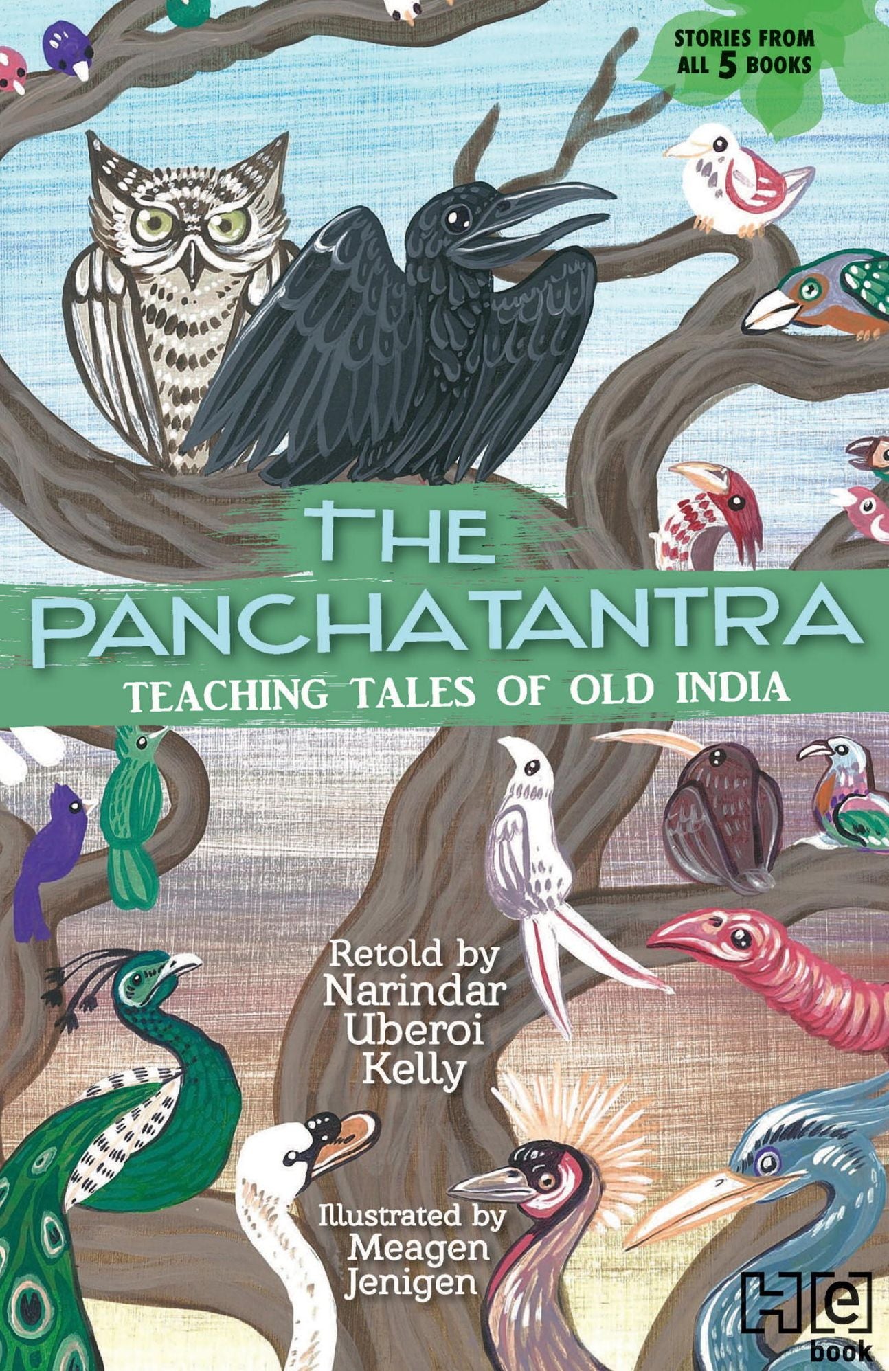 THE PANCHATANTRA: TEACHING TALES OF OLD INDIA