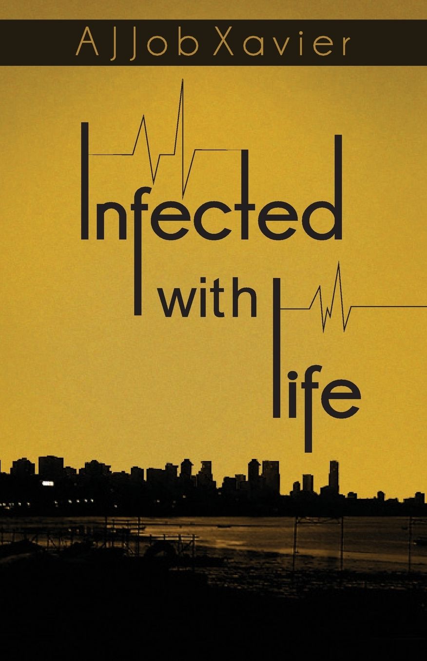 Infected with Life