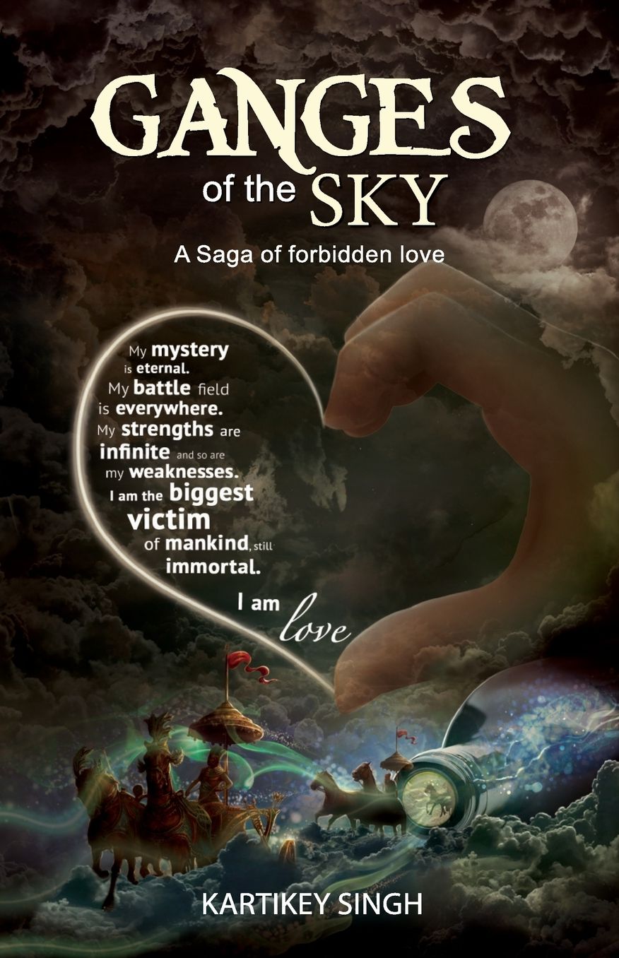 Ganges of the Sky ...a Saga of Forbidden Love