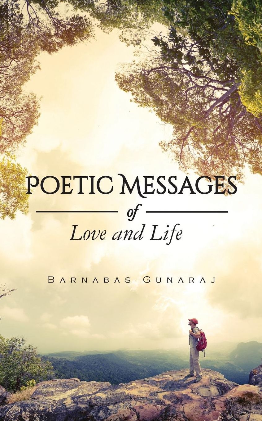 Poetic Messages: of Love and Life