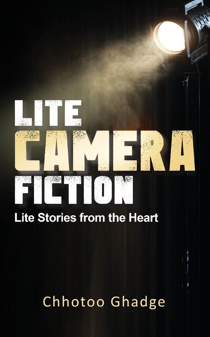 Lite, Camera, Fiction: Lite Stories from the Heart