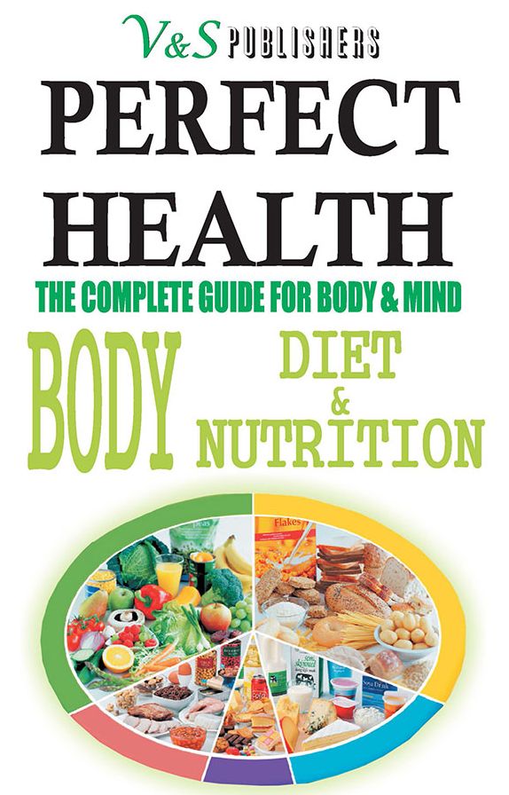 PERFECT HEALTH - BODY DIET & NUTRITION