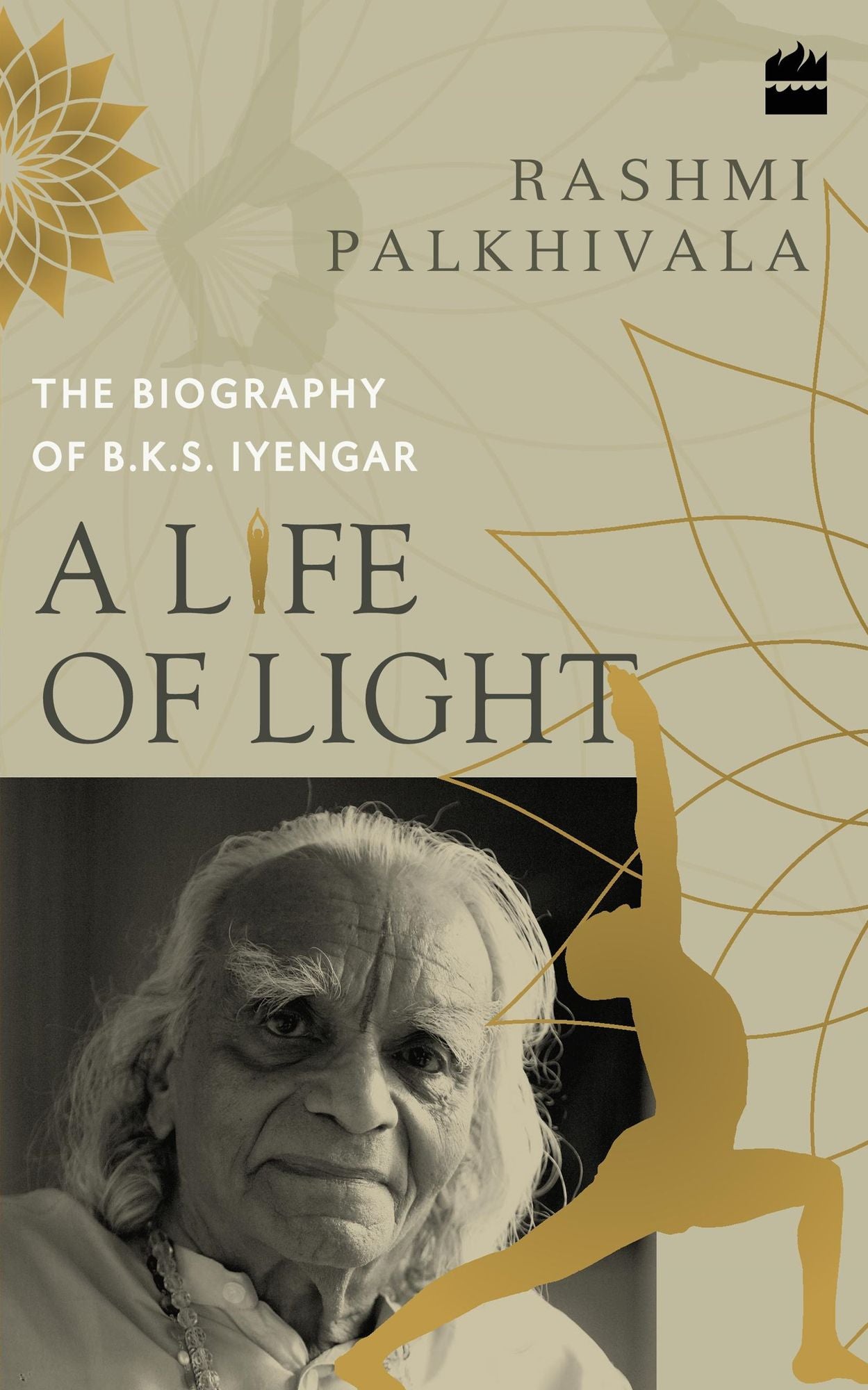 A Life of Light: The Biography of BKS Iyengar