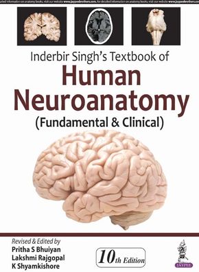 Inderbir Singh's Textbook of Human Neuroanatomy: (Fundamental & Clinical)